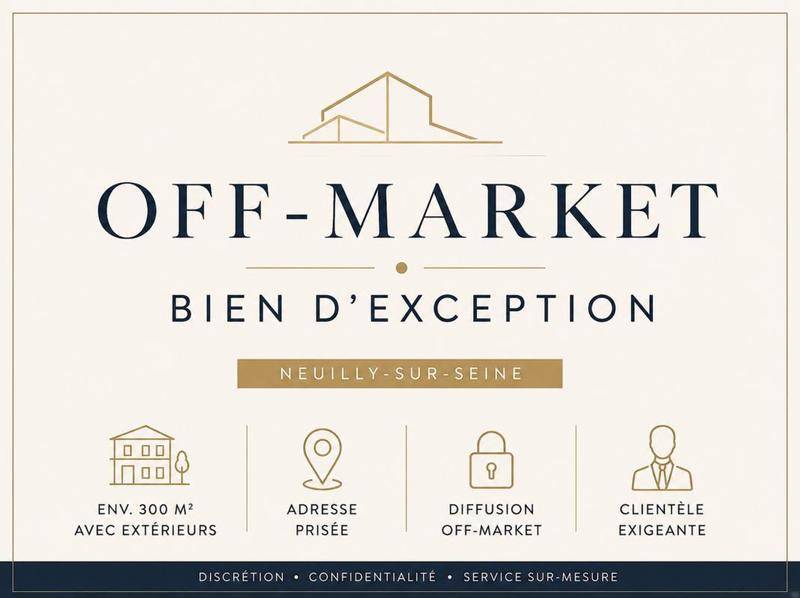Image de l'annonce OFF MARKET - NEUILLY-SUR-SEINE (92200) - TRIPLEX…
